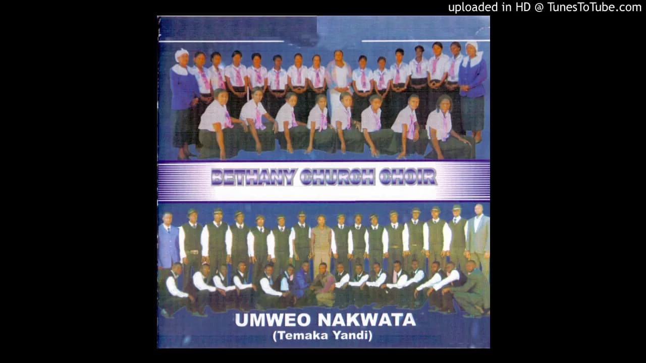 Bethany Church Choir - Umweo Nakwata (Official Audio)