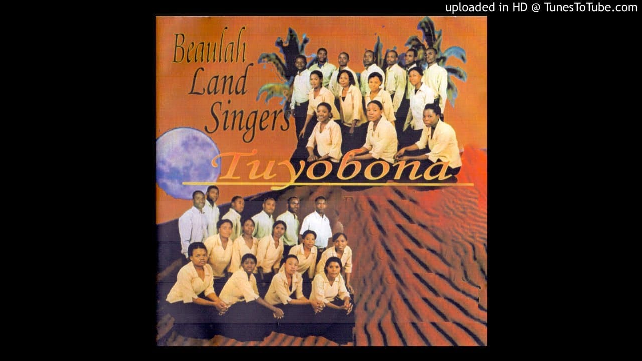 Beaulah Land Singers - Tuyobona (Official Audio)