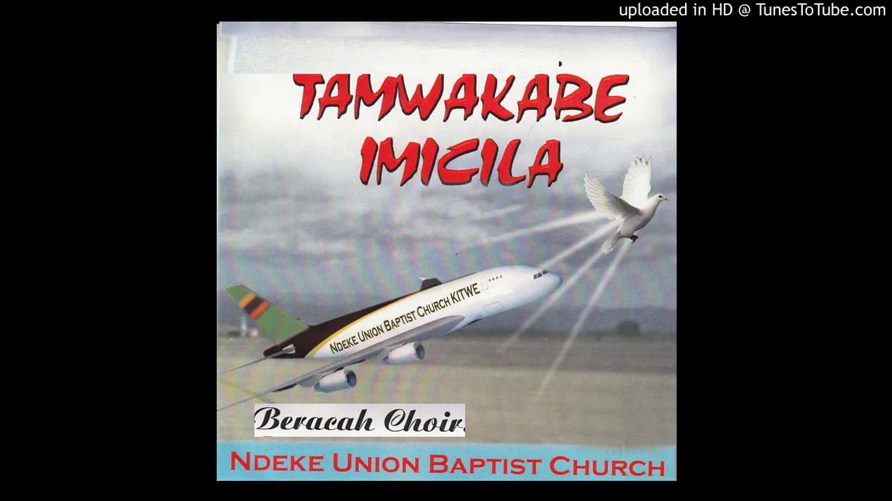 Beracah Choir Ndeke Union Baptist Church - Mwe Yesu Ine Nabika (Official Audio)