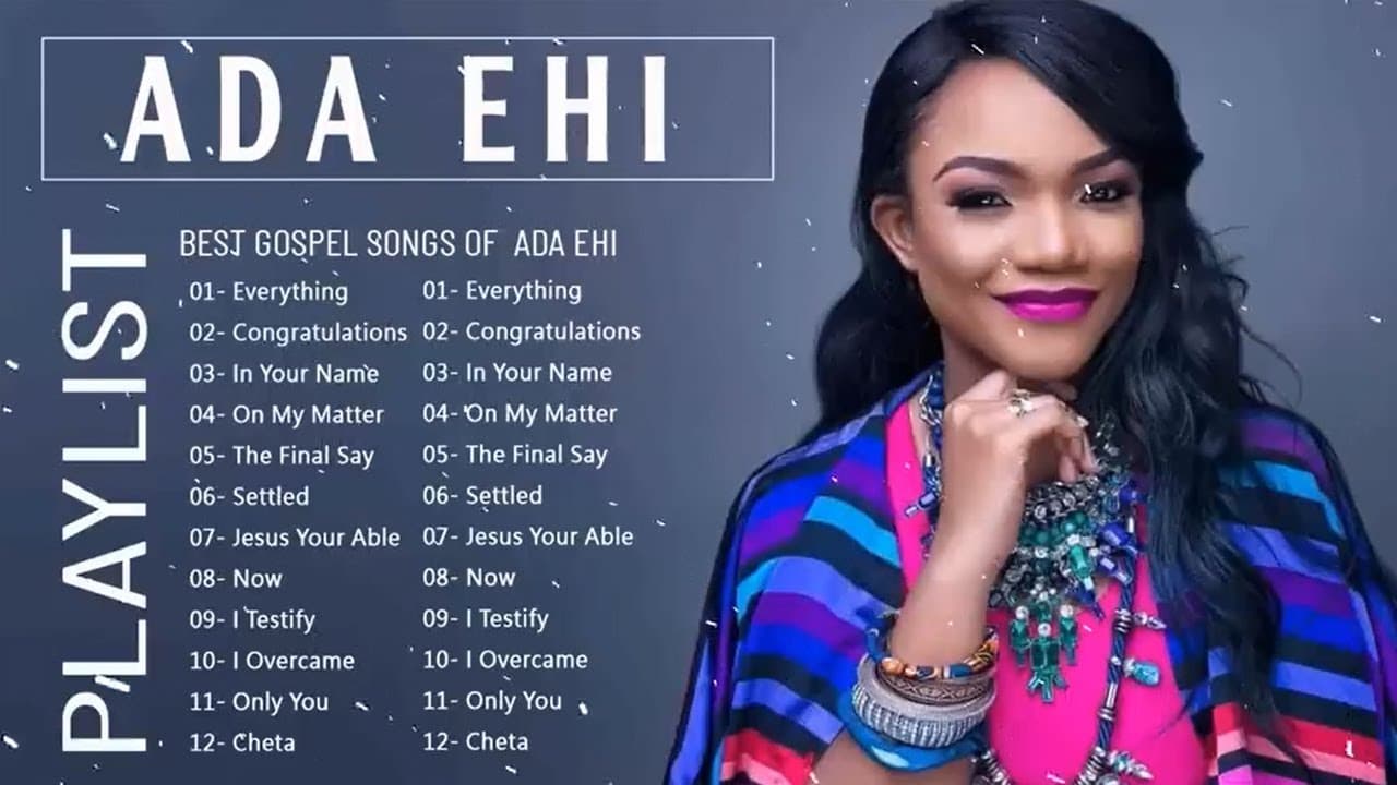 Most Famous Ada Ehi Gospel Music 2023 Playlist  -  Best Ada Ehi Gospel Songs Collection 2023