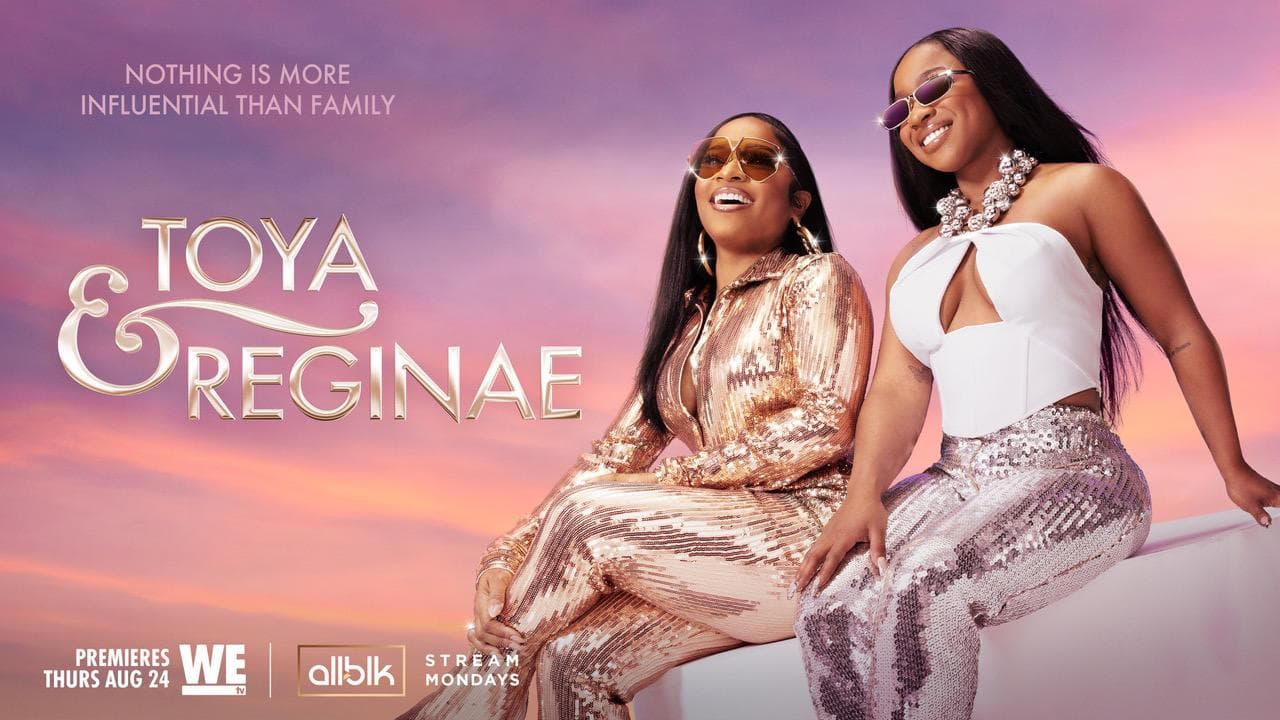 Toya & Reginae S1-S2