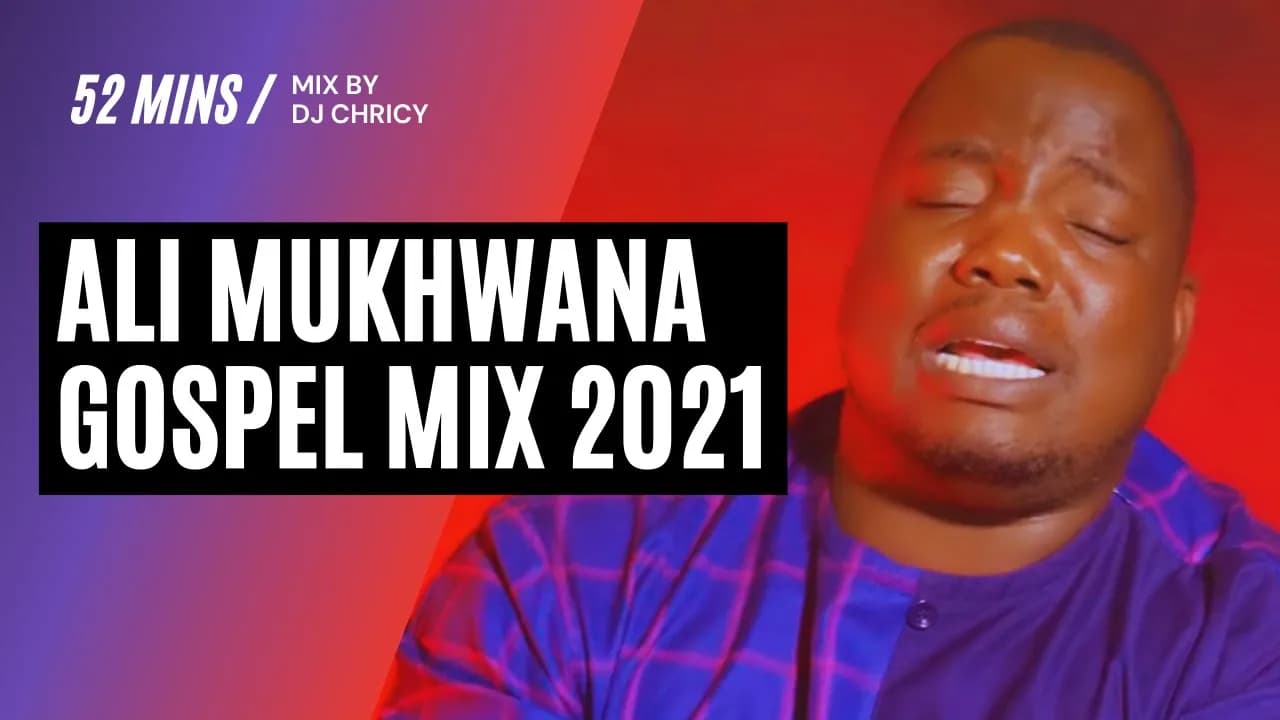 ALI MUKHWANA GOSPEL MIX 2021 | DJ CHRICY