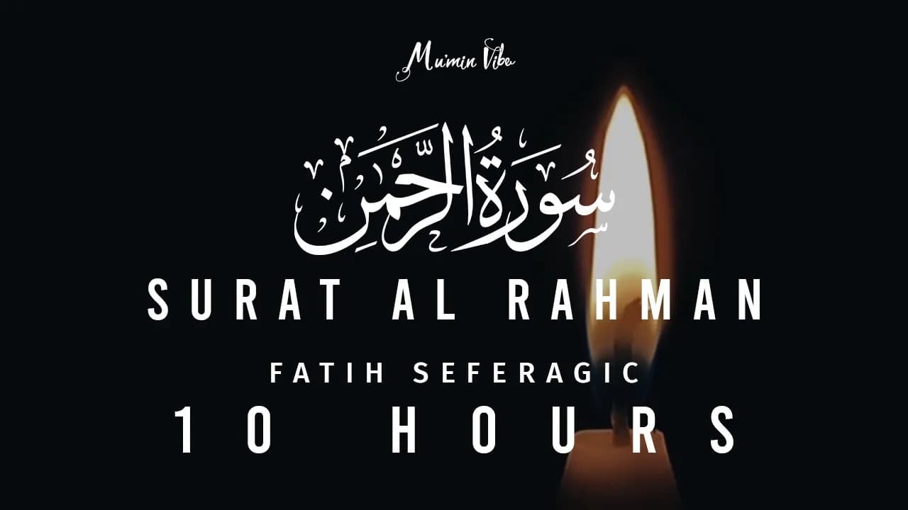 10 Hours Quran Recitation to relax and sleep | Surah Rehman | Fatih Seferagic | Mumin Vibe