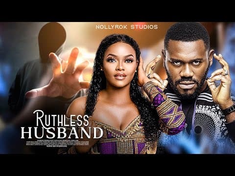 Ruthless: Ruthless Husband (Kehinde Bankole Deyemi) - Nigerian Movies | Latest Nigerian Movie 2022