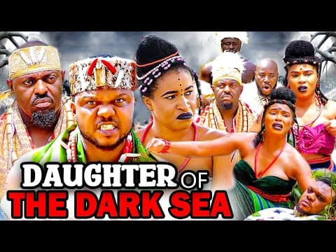 DAUGHTER OF THE DARK SEA (2023 New Movie) Ken Erics Mary Igwe 2023 Latest Nigerian Nollywood Movies.