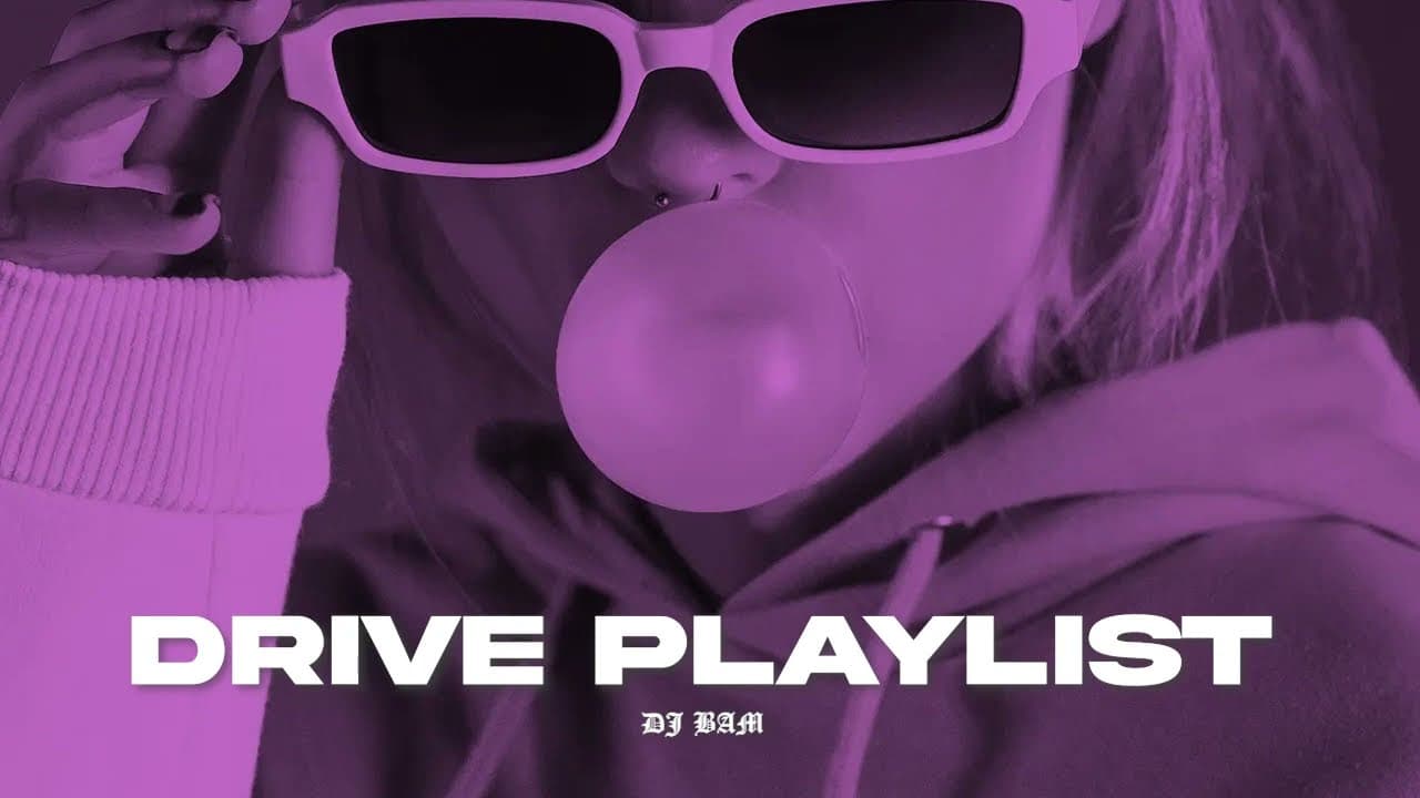 DRIVE PLAYLIST | DOECHII / KODAK / NBA YOUNGBOY / WXRDIE / BLXST / TYGA / A$AP ROCKY / 16 TYPH