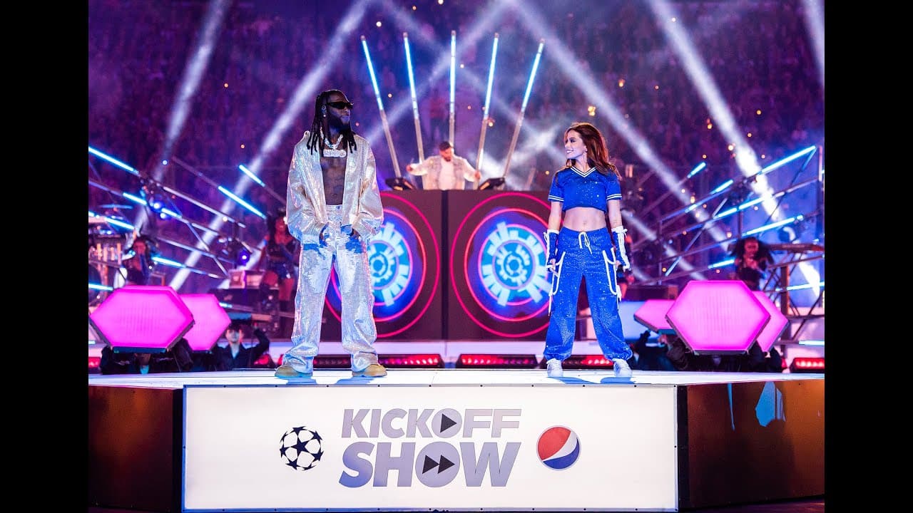 ANITTA x BURNA BOY with special guest Alesso: #UCL FINAL 2023 KICK OFF SHOW by PEPSI