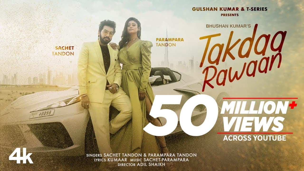 Takdaa Rawaan (Video) Sachet Tandon, Parampara Tandon | Kumaar, Adil Shaikh | Bhushan Kumar