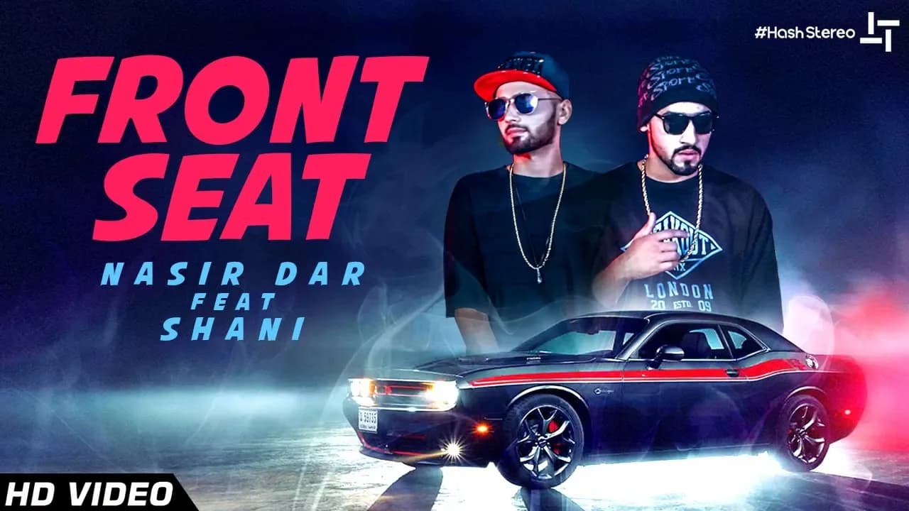 Front Seat | Nasir Dar (Feat Shani) | (Official Video) | Latest Punjabi Song 2018 | #HashStereo