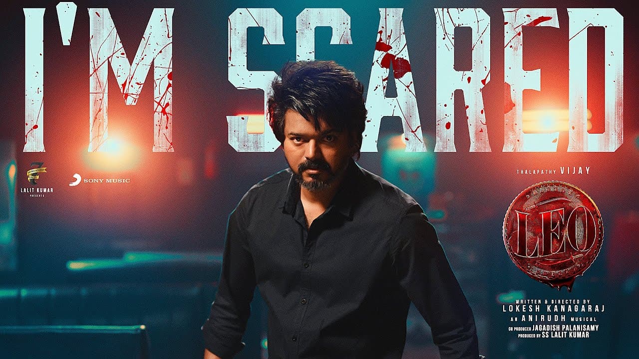 LEO - Im Scared Lyric | Thalapathy Vijay | Anirudh Ravichander | Lokesh Kanagaraj