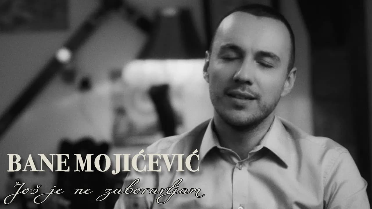 BANE MOJICEVIC - JOS JE NE ZABORAVLJAM (OFFICIAL VIDEO) HD