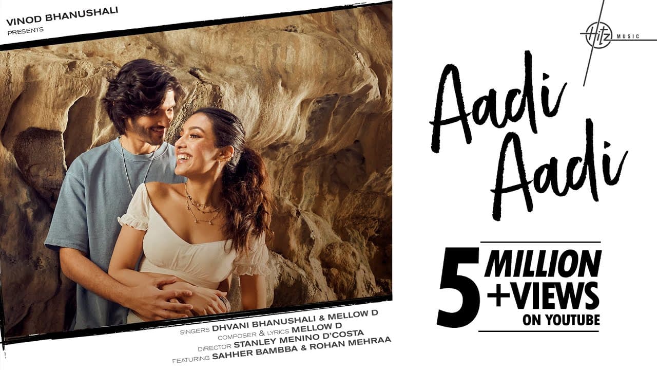 Aadi Aadi (Official Song) | Sahher B, Rohan M | Dhvani B, Mellow D | Stanley D |Vinod B | Hitz Music