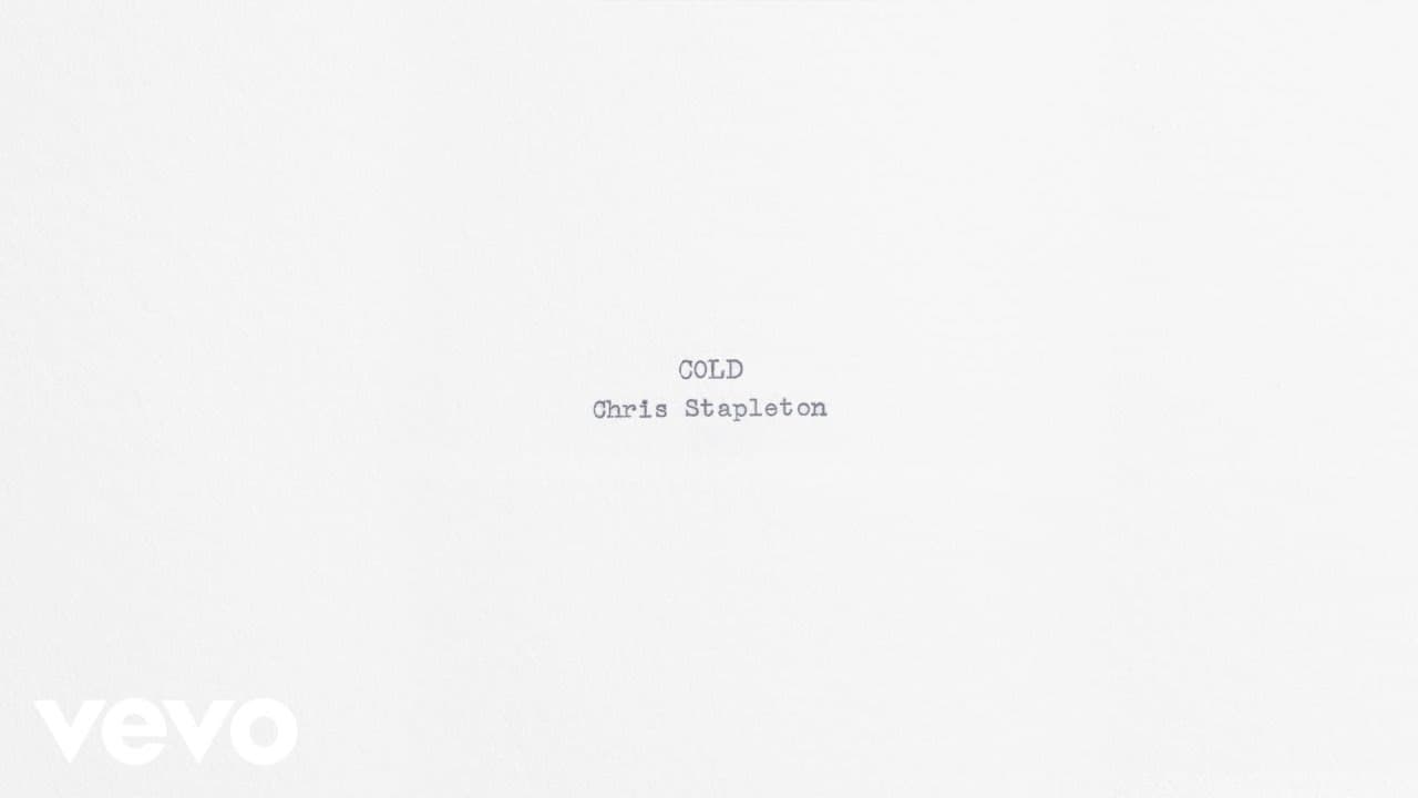 Chris Stapleton - Cold (Official Audio)