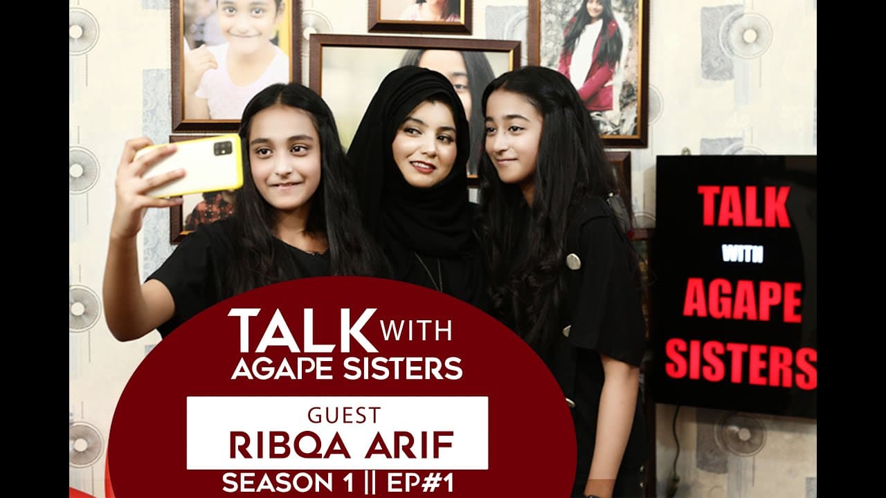 "Talk With Agape Sisters" || Ribqa Arif || Talk Show || S1 E1 || 2020