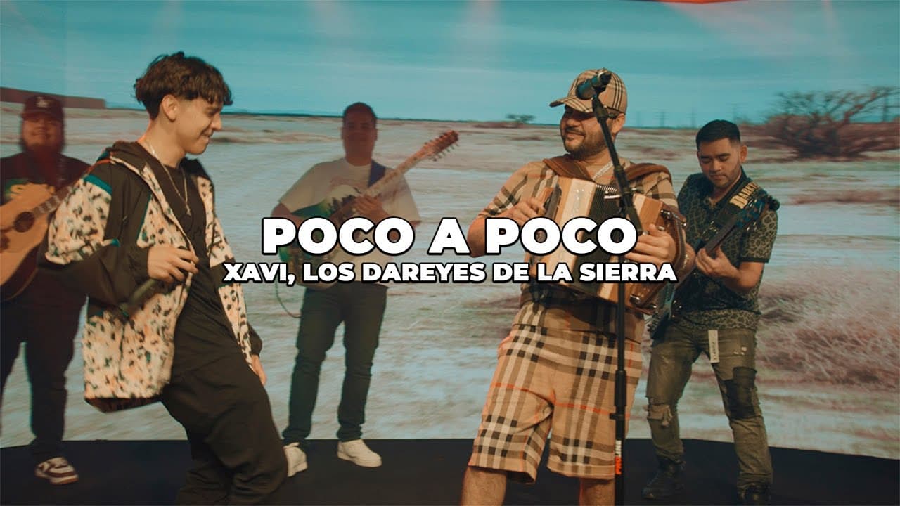 Xavi, Los Dareyes De La Sierra - Poco a Poco | Letra