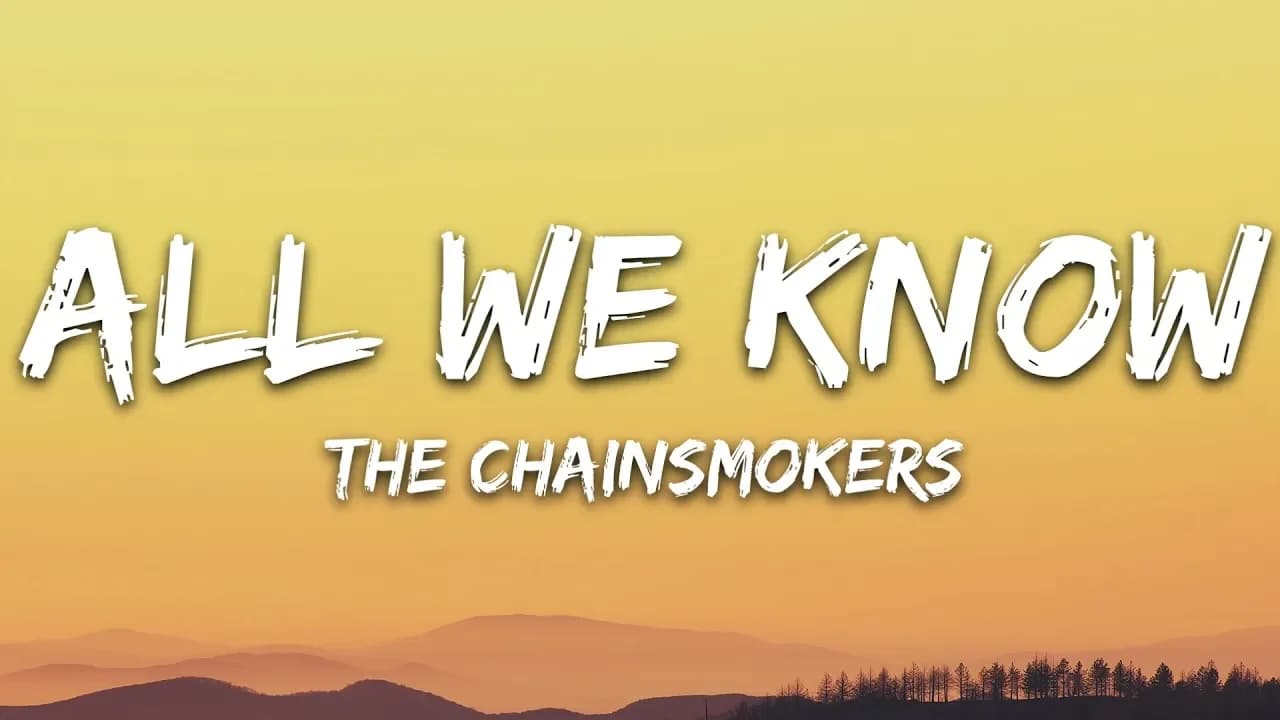 The Chainsmokers - All We Know (Lyrics) ft. Phoebe Ryan