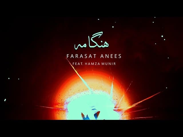 Farasat Anees - HUNGAMA (feat. Hamza Munir)