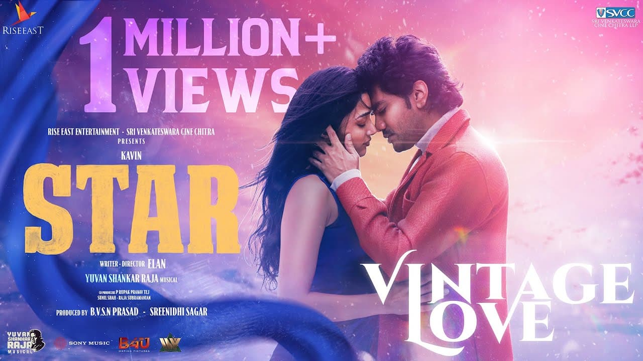 STAR-Vintage Love Video | Kavin | Elan | Yuvan Shankar Raja | Lal,Aaditi Pohankar,Preity Mukhundhan