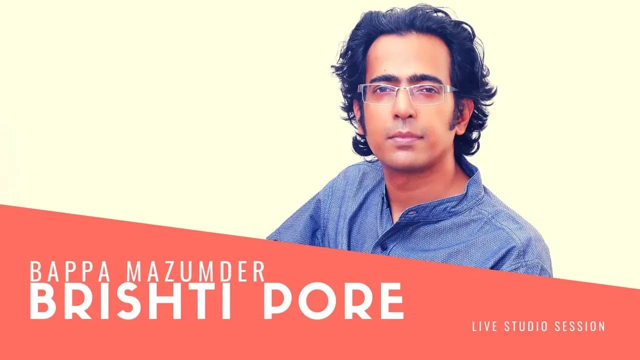 Brishti Pore (Live studio session) -  Bappa Mazumder