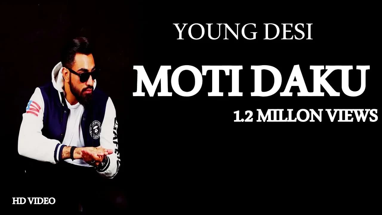 Young Desi  Moti Dakku (Full Video Song) Latest Rap Songs 2017