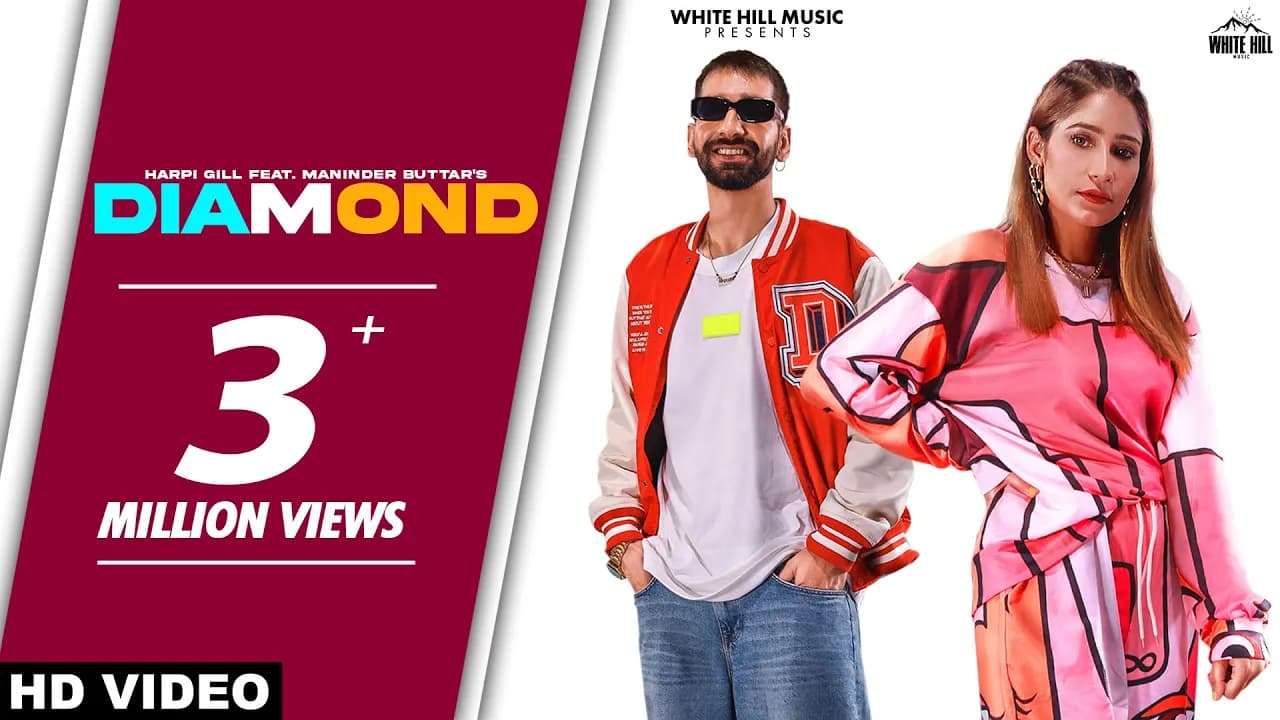 DIAMOND (Full Video) Harpi Gill Ft. Maninder Buttar | Punjabi Songs 2022
