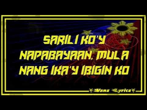 Bugoy Drilon - Nang Dahil Sa Pag-ibig - Lyrics
