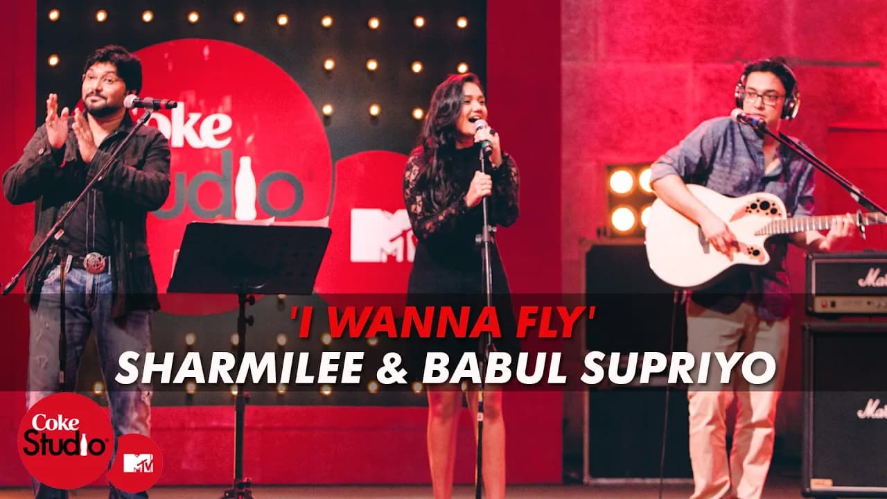 'I Wanna Fly' - Sharmilee & Babul Supriyo Feat. Anupam Roy & Javed Akhtar - Coke Studio@MTV Season 4