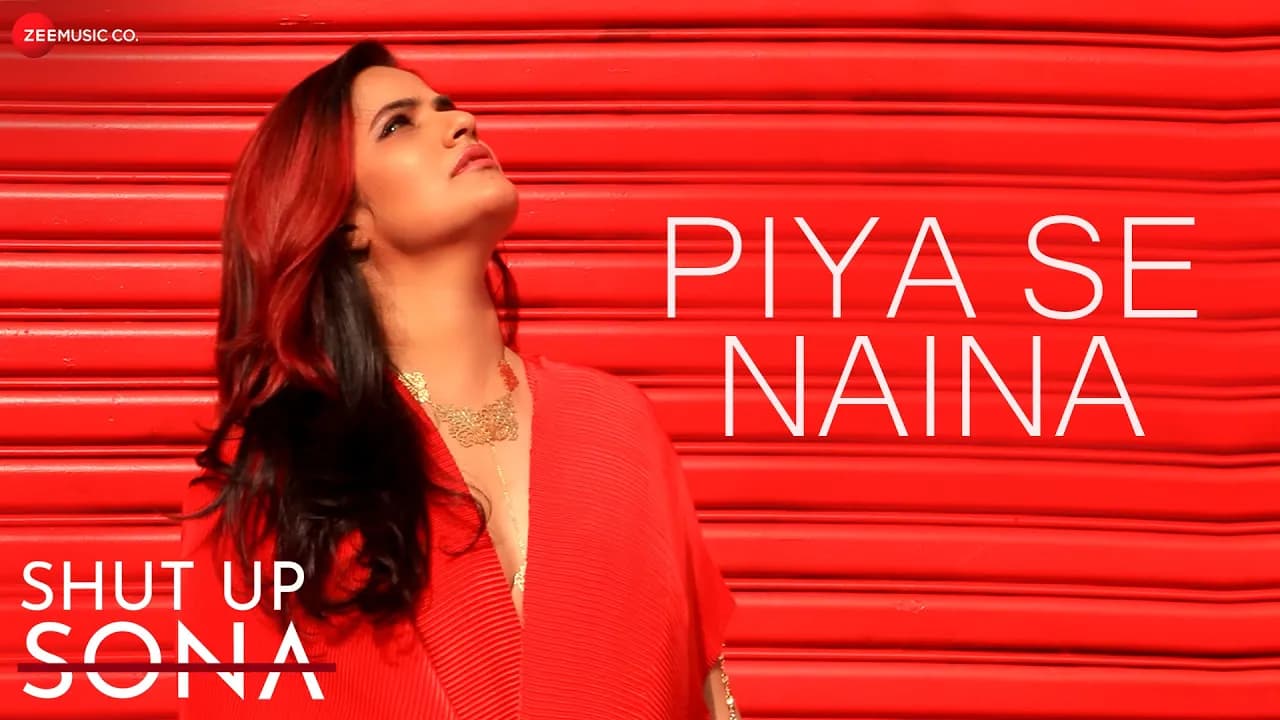 Piya Se Naina - Shut Up Sona | Sona Mohapatra | Ram Sampath