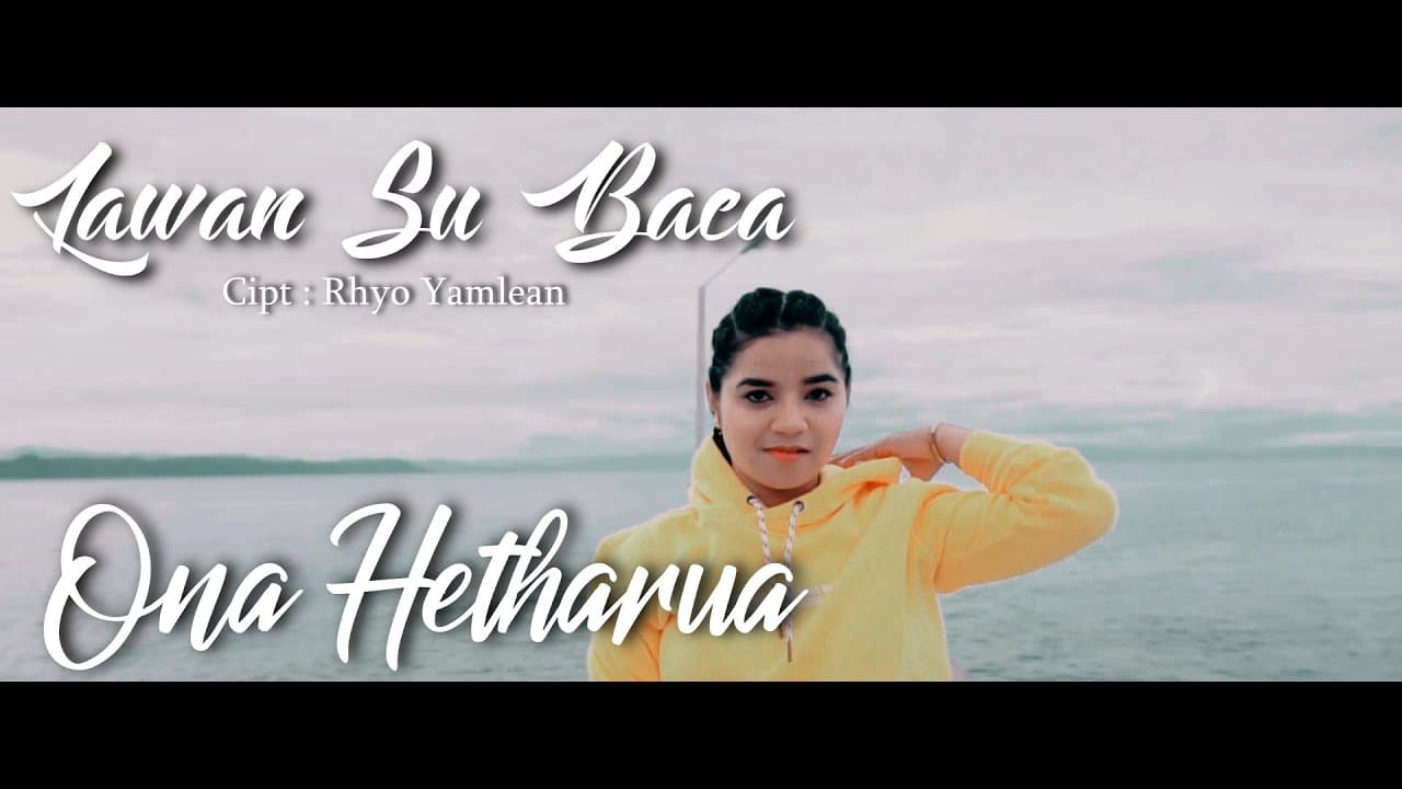 LAWAN SU BACA - ONA HETHARUA