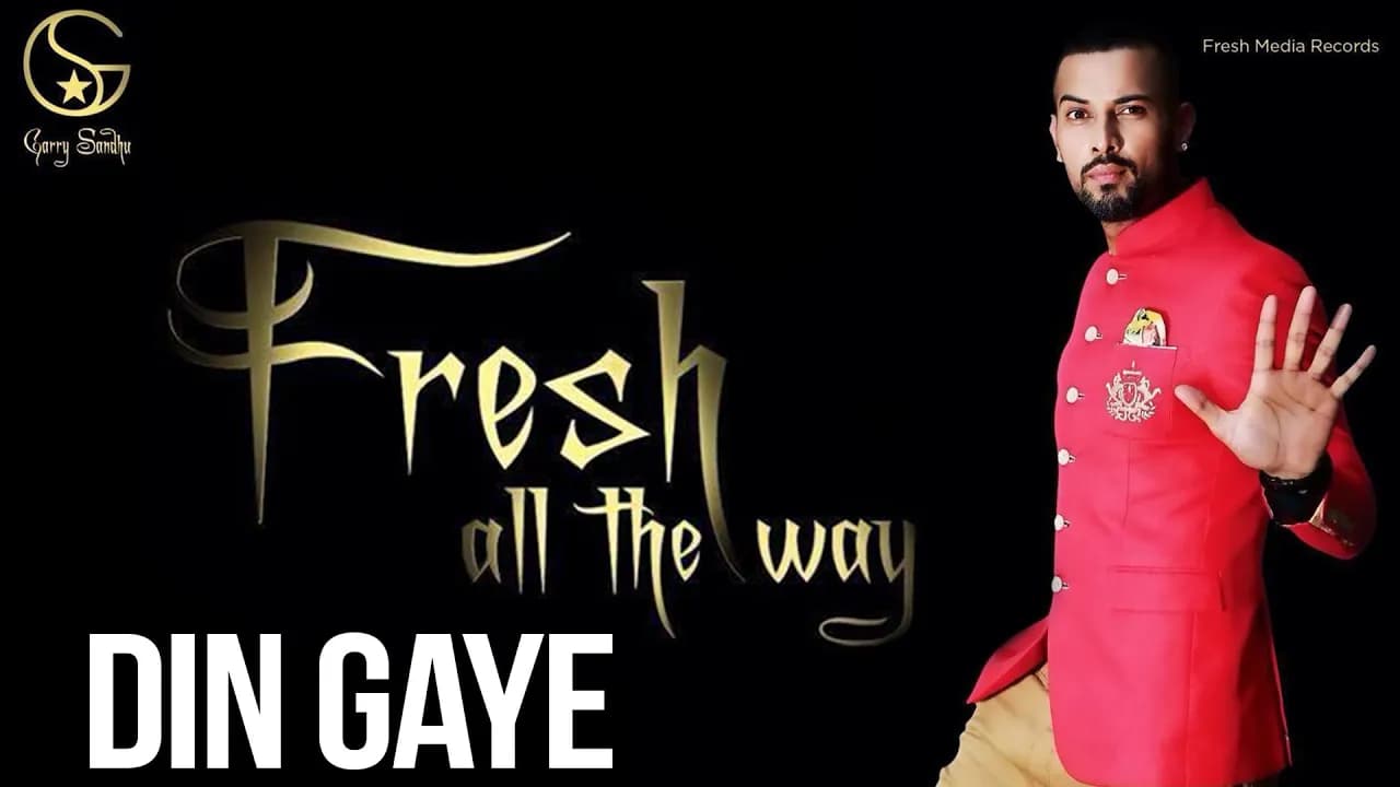 Garry Sandhu | Din Gaye | 👍 2014