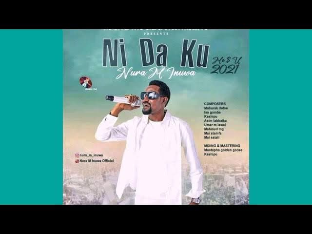 Ni da Ku Song (Nura M Inuwa 2021 Album)