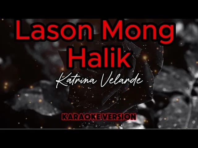 LASON MONG HALIK -Katrina Velarde (Karaoke)
