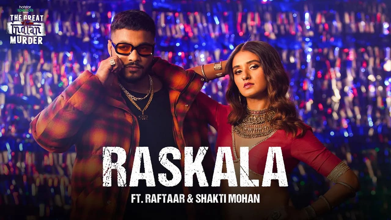 Raskala | Hotstar Specials | The Great Indian Murder | Darshan-Umang | Raftaar | Shakti Mohan