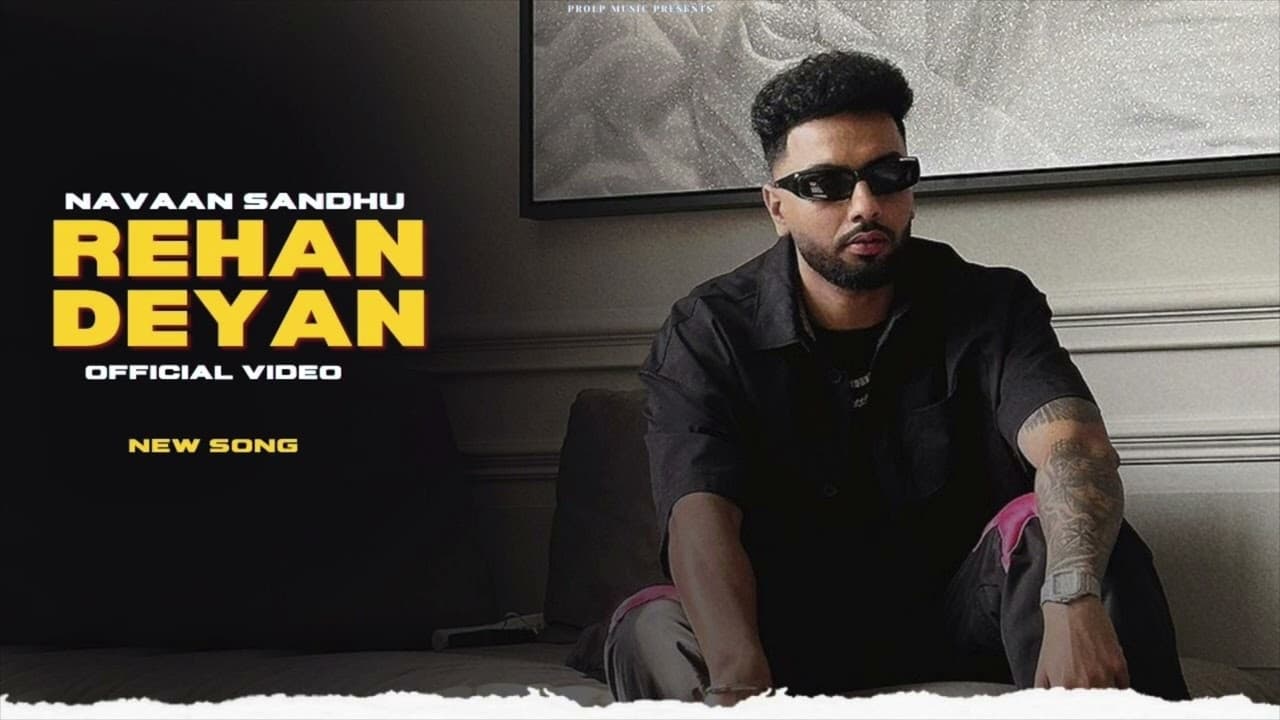 Rehan Deyan - Navaan Sandhu (New Song) Official Video | New Punjabi Songs