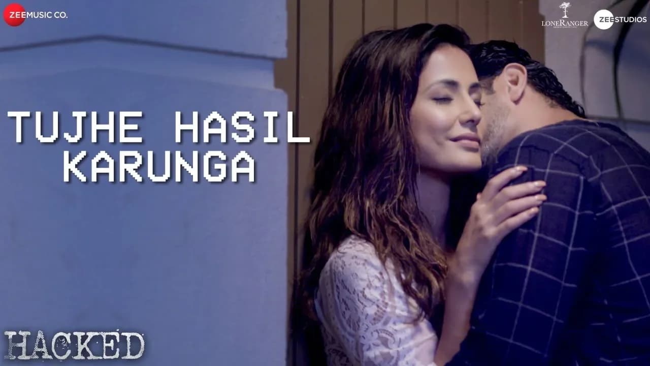Tujhe Hasil Karunga - Hacked | Hina Khan | Stebin Ben | Sunny Inder | Kumaar | Vikram Bhatt