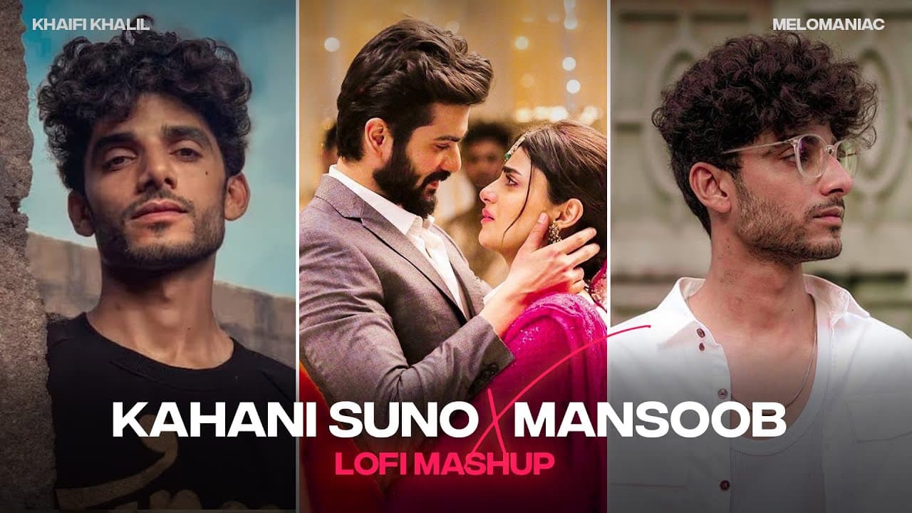 Mansoob x Kahani Suno 2.0 Mashup | Kaifi Khalil | Lofi Remix | Mansoob Lofi Remix | Melomaniac