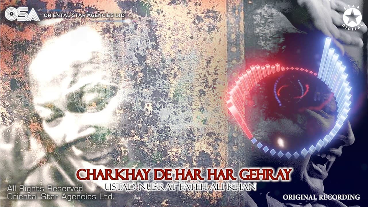 Charkhay De Har Har Gehray | Nusrat Fateh Ali Khan | complete full version | OSA Worldwide