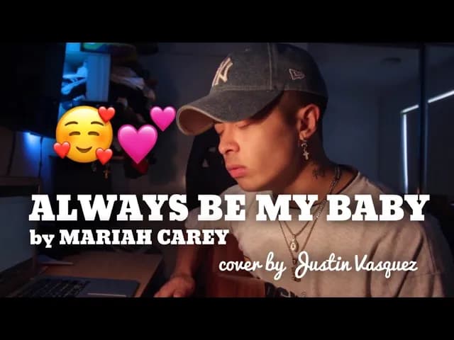 Always Be My Baby x cover by Justin Vasquez