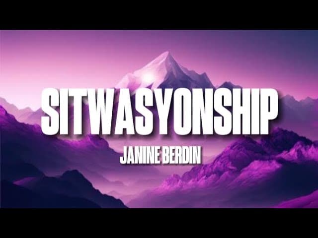 Janine Berdin - Sitwasyonship (Lyrics)