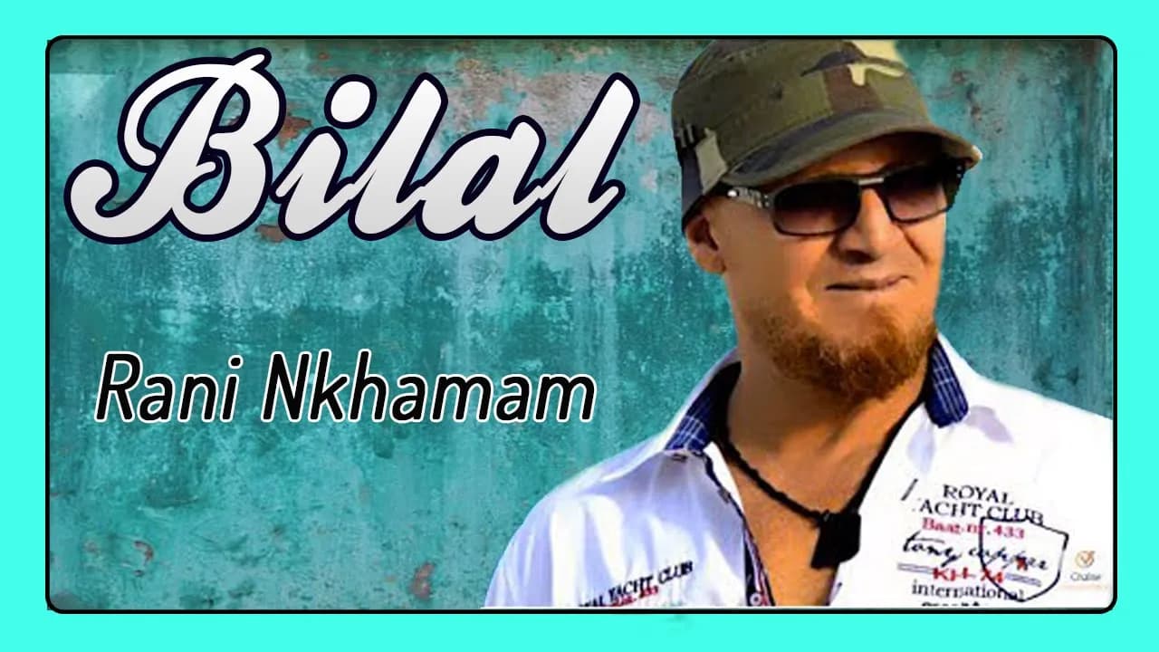 Cheb Bilal - Rani Nkhamam