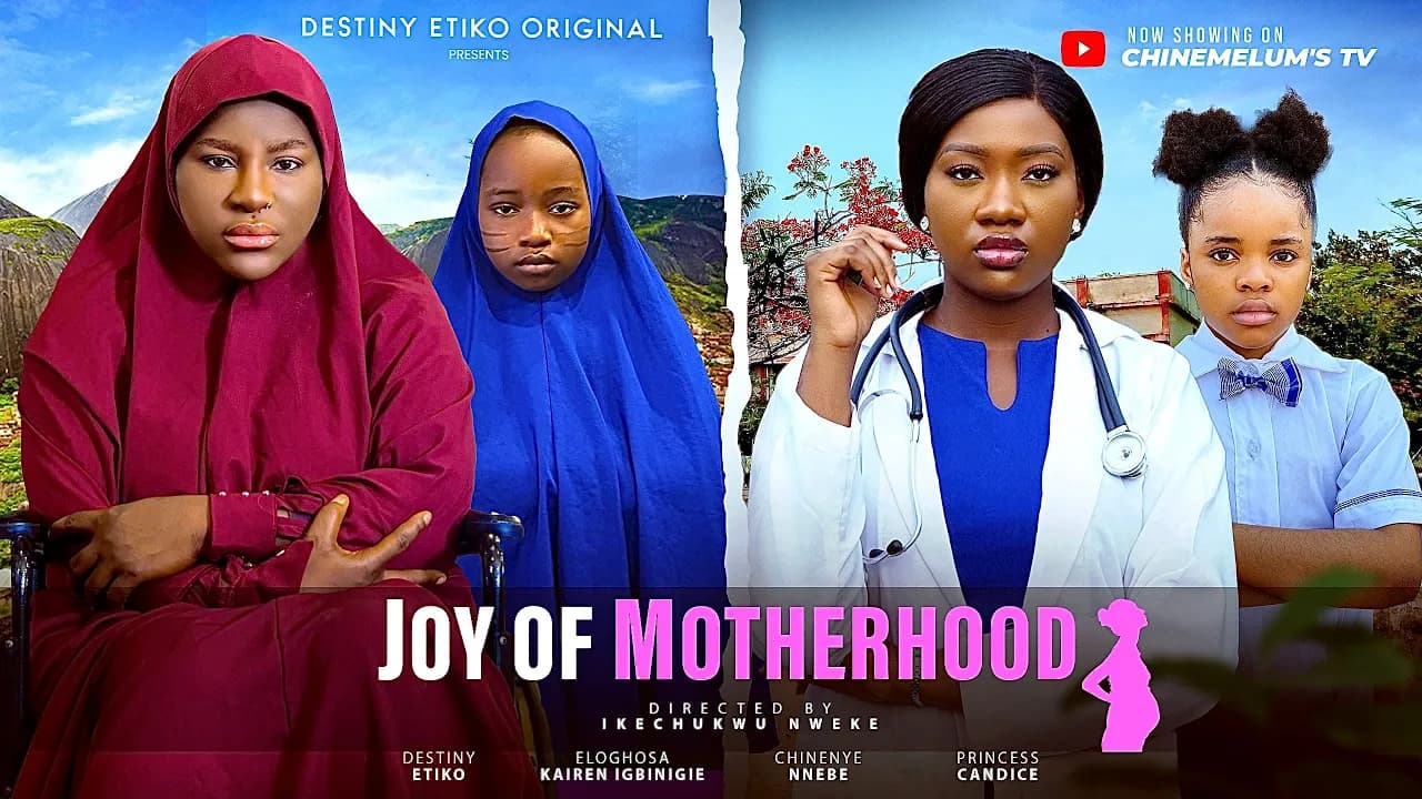JOY OF MOTHERHOOD - DESTINY ETIKO, CHINENYE NNEBE, CANDICE, KAREN, ONENE NELLY, NIGERIAN MOVIE