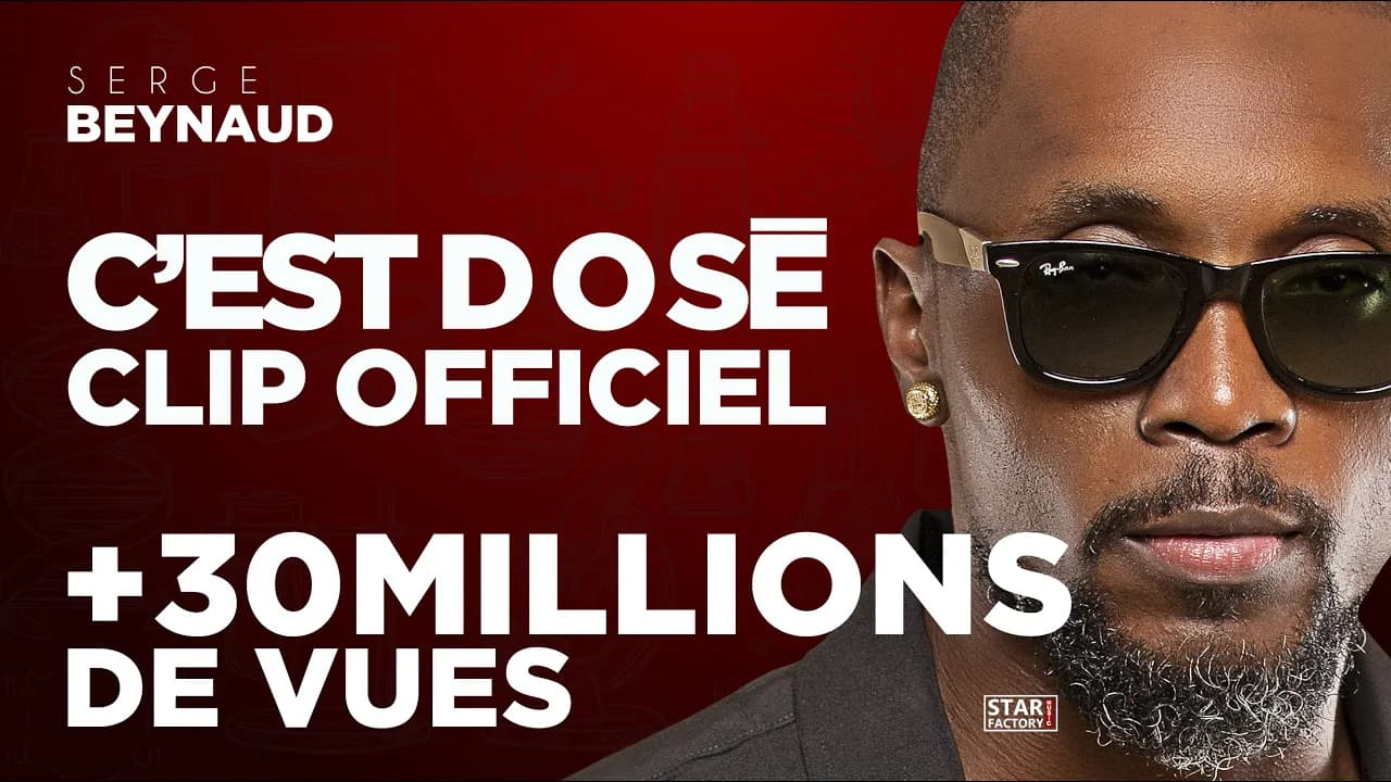 Serge Beynaud - C'est Dosé - Clip Officiel