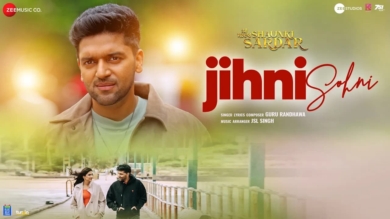 Jihni Sohni - Shaunki Sardar | Guru Randhawa, Nimrit Kaur Ahluwalia, Babbu Maan, Hashneen Chauhan