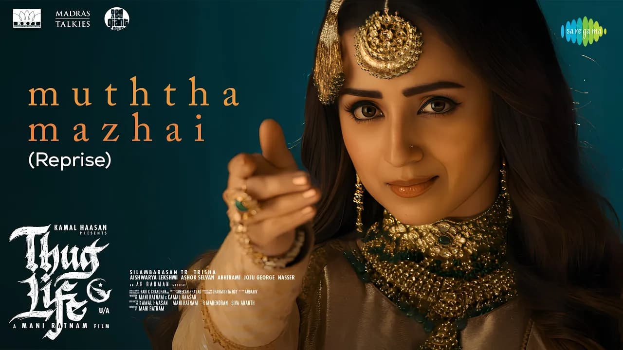 Muththa Mazhai (Reprise) - Video | Thug Life | Kamal Haasan | MR | STR | Trisha | AR Rahman|Chinmayi