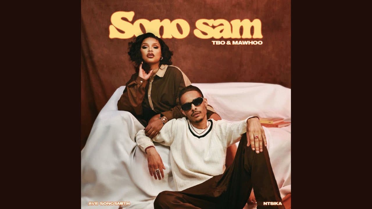 TBO x MaWhoo - Sono Sam (Official Audio) feat. Ntsika & Ave Songsmith