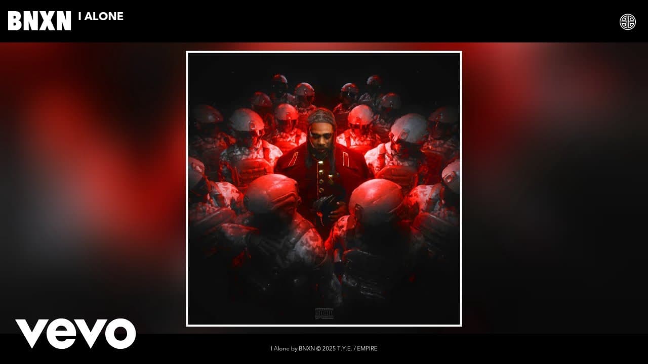 BNXN - I Alone (Official Audio)