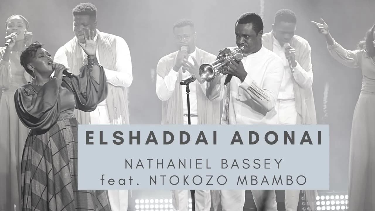 ELSHADDAI-ADONAI | NATHANIEL BASSEY feat. NTOKOZO MBAMBO #namesofGod #ntokozombambo #nathanielbassey