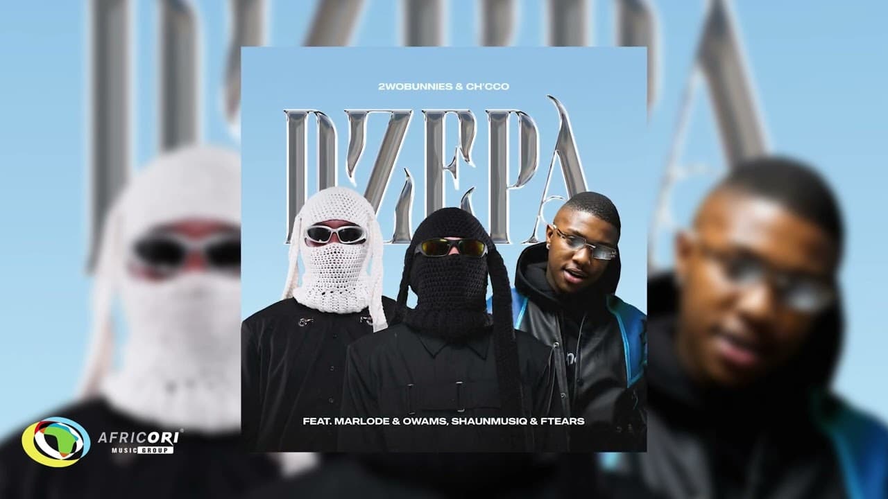 2wobunnies & Ch'cco - Dzepa feat. Marlode & Owams, ShaunMusiq and Ftears
