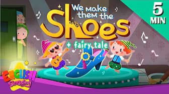 We Make Them the Shoes + More Fairy Tales | The Elves and the Shoemaker | English Song and Story
