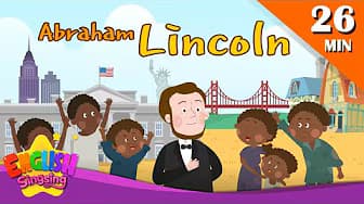 Abraham Lincoln + More Biographies for Kids: Biography Compilation by English Singsing